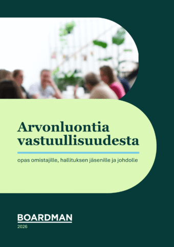 Arvonluontia vastuullisuudesta – opas omistajille, hallituksen jäsenille ja johdolle